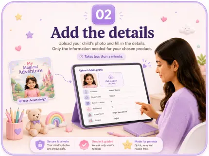Step 2: Add your child's photo and only the details needed for the chosen product.